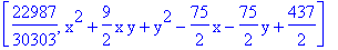 [22987/30303, x^2+9/2*x*y+y^2-75/2*x-75/2*y+437/2]
